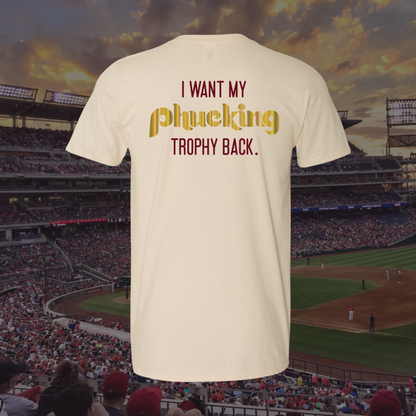 My Phucking Trophy Tee