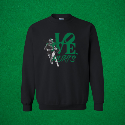 Love, Hurts Crewneck